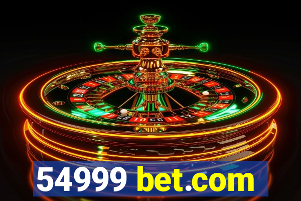 54999 bet.com